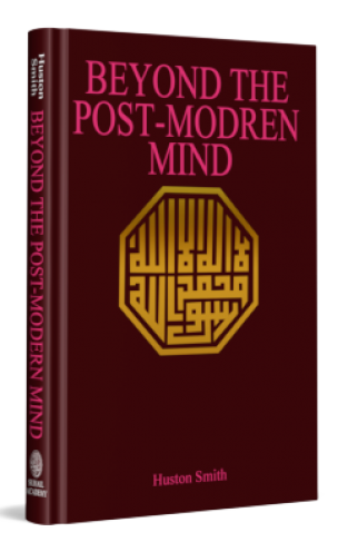 Beyond the post-modern mind